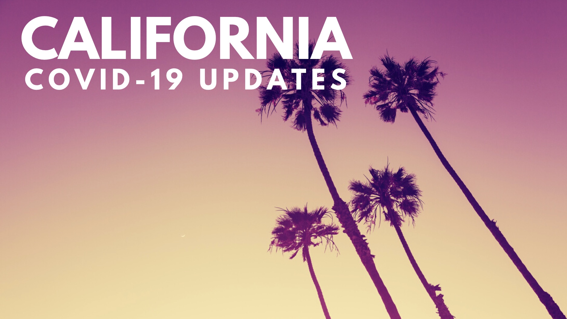 California COVID-19 Update