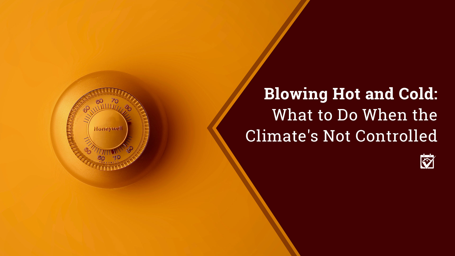 Blowing Hot and Cold: What to Do When the Climate’s Not Controlled