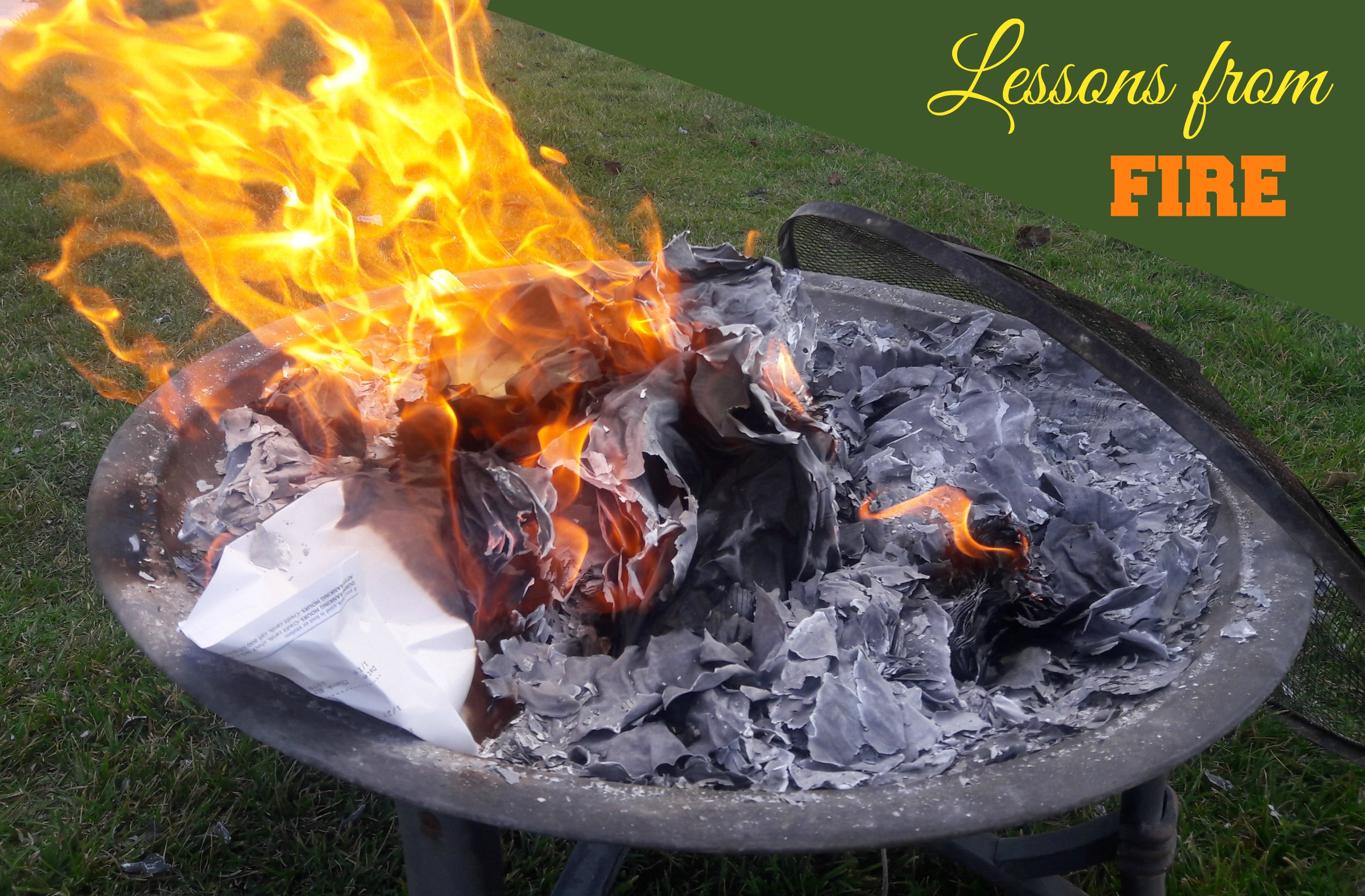 Lessons from Fire