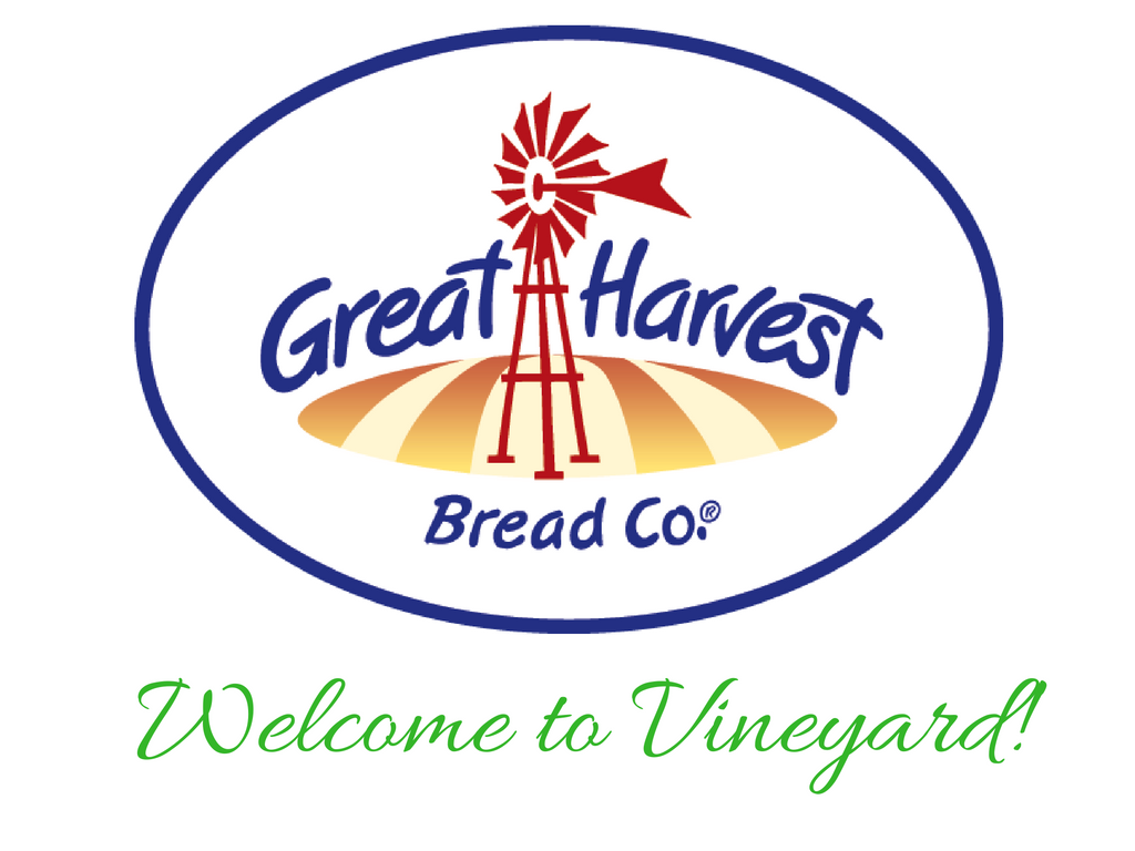 Great Harvest in Vineyard