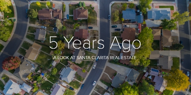 5 Years Ago - A Look at Santa Clarita Real Estate