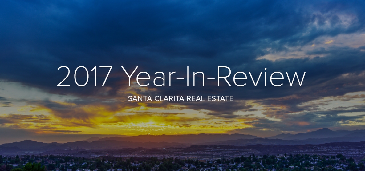 2017 Santa Clarita Real Estate Year in Review