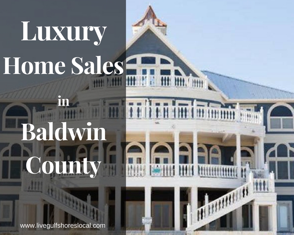 Luxury Home Sales in Baldwin County - December 2017