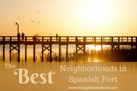 Best Neighborhoods in Spanish Fort - Winter 2017/2018