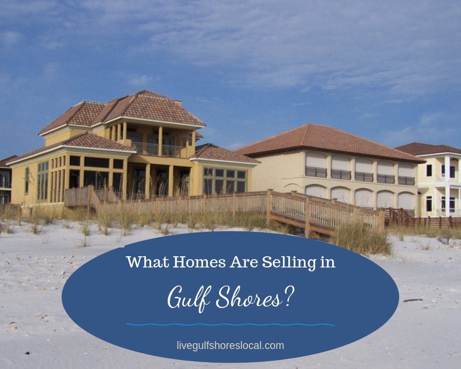 What Homes Are Selling in Gulf Shores - April 2019