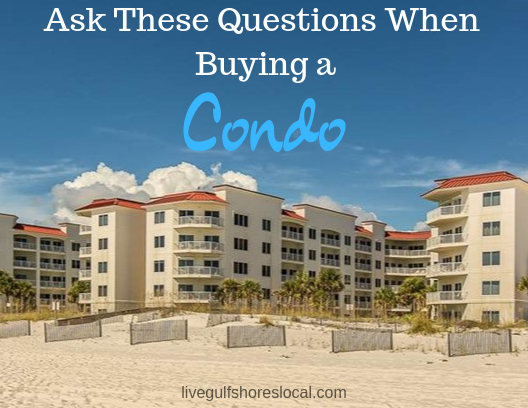 Ask These Questions When Buying a Condo - Gulf Shores/Orange Beach