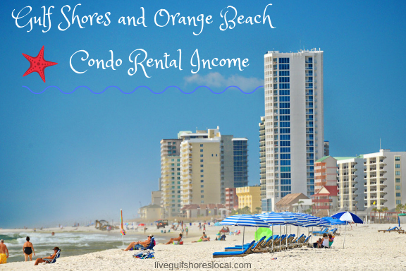 Gulf Shores and Orange Beach Condo Rental Income