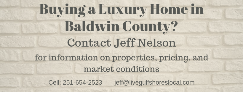 Buying a Luxury Home in Baldwin County? Contact Jeff Nelson