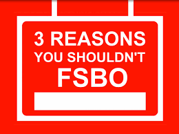 3 Reasons You Shouldn't FSBO on your own