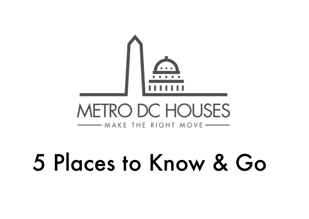 5 Places to Know & Go