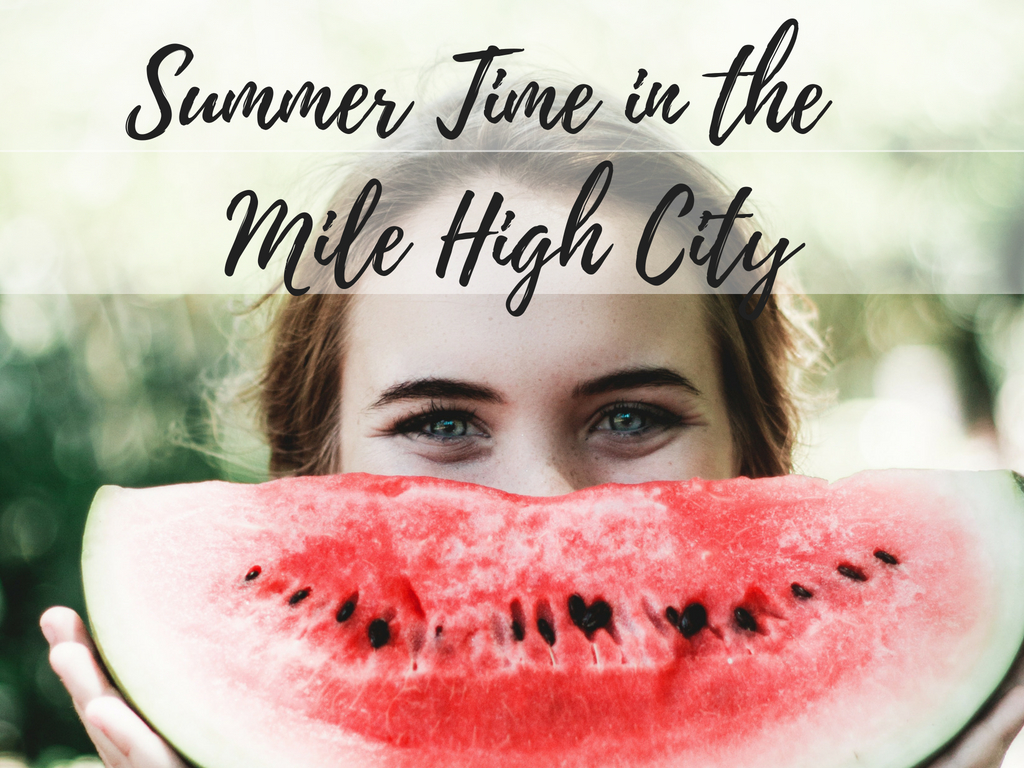Summertime in the Mile High City