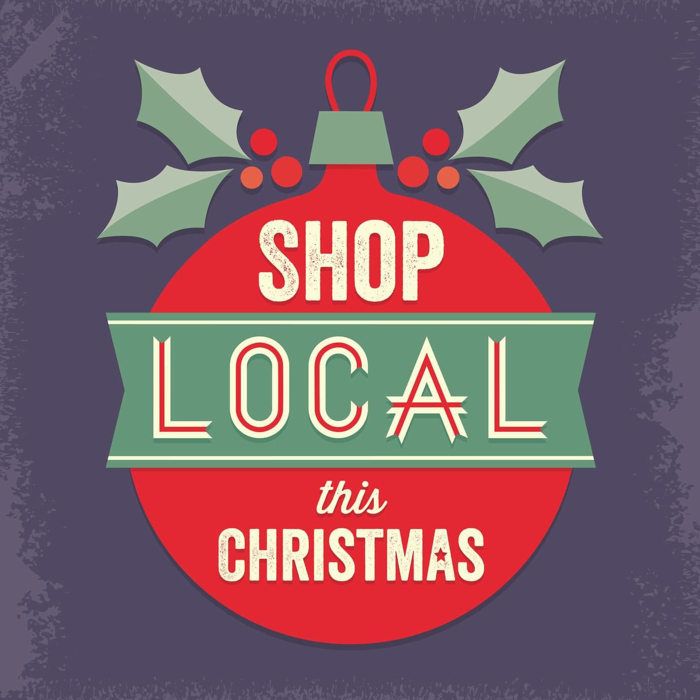 Reasons to shop local FIRST this holiday season