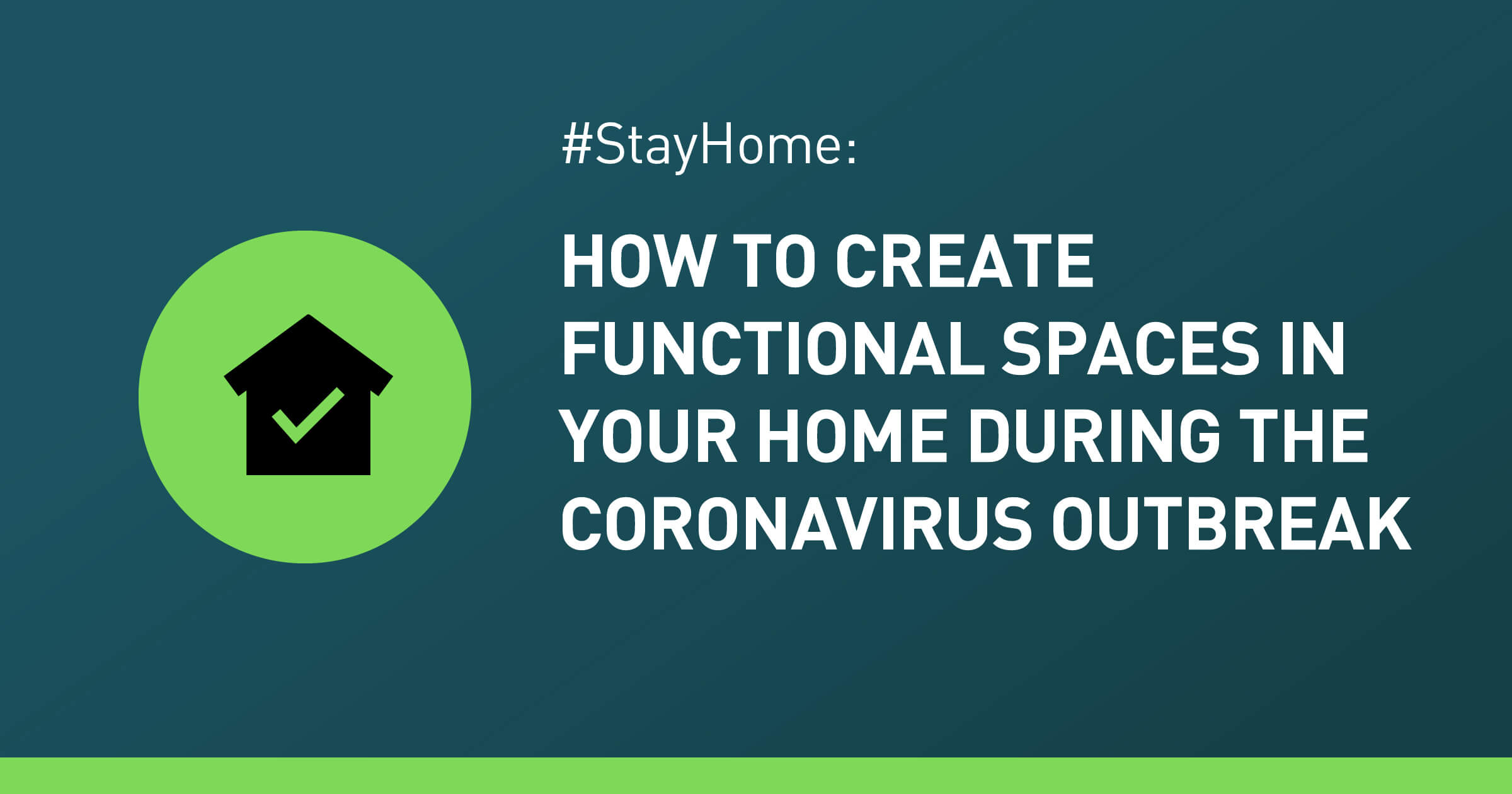 #iStayHome: How to Create Functional Spaces in Your Home During the Coronavirus Outbreak