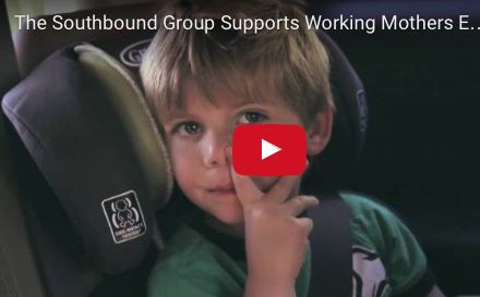 VIDEO: The Southbound Group Supports Working Mothers Everywhere