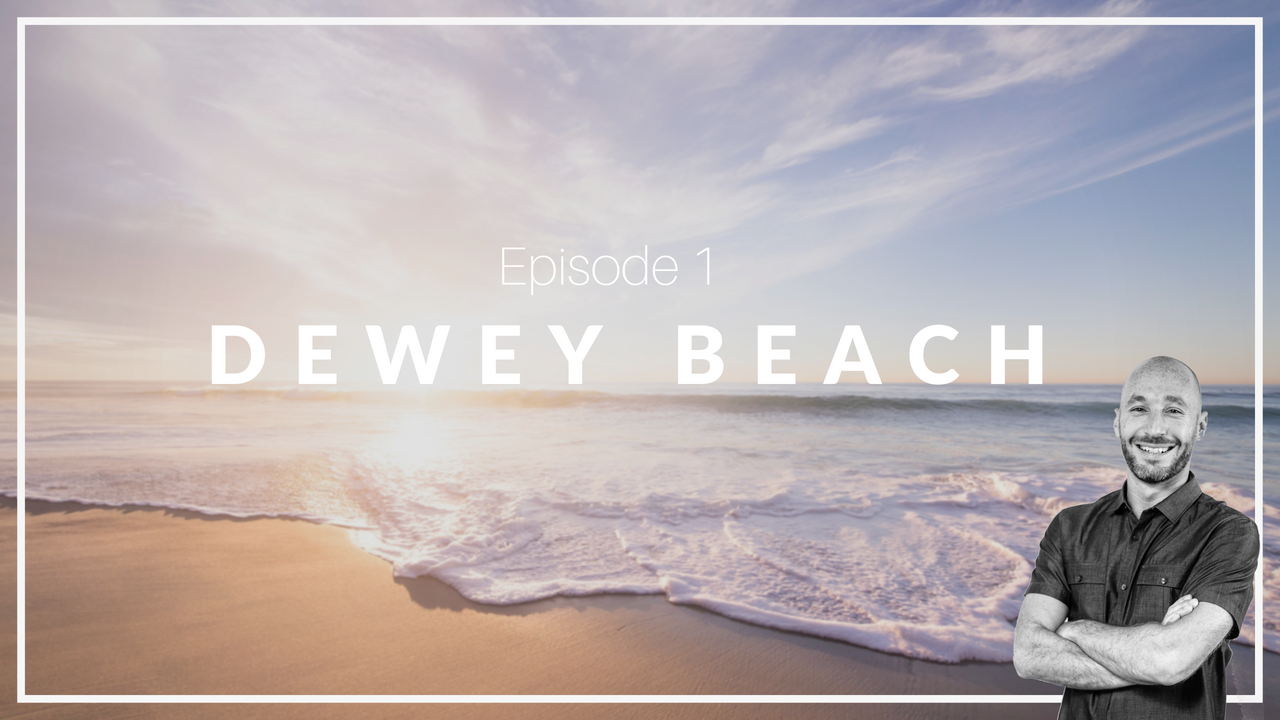 Episode 1: Dewey Beach | Southern Delaware Selections