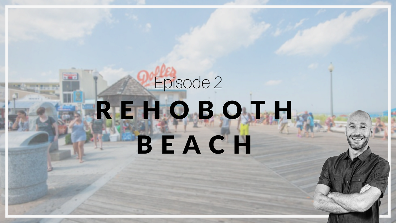 Episode 2: Rehoboth Beach | Southern Delaware Selections