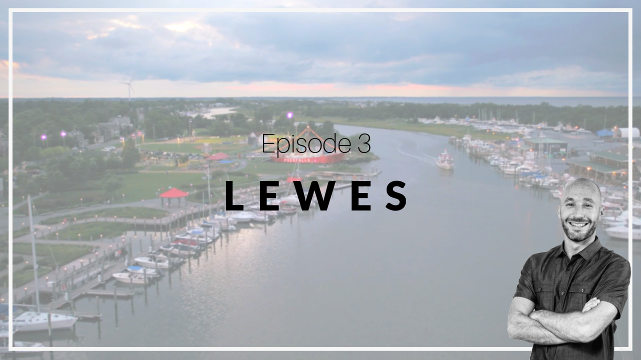 Episode 3: Lewes | Southern Delaware Selections