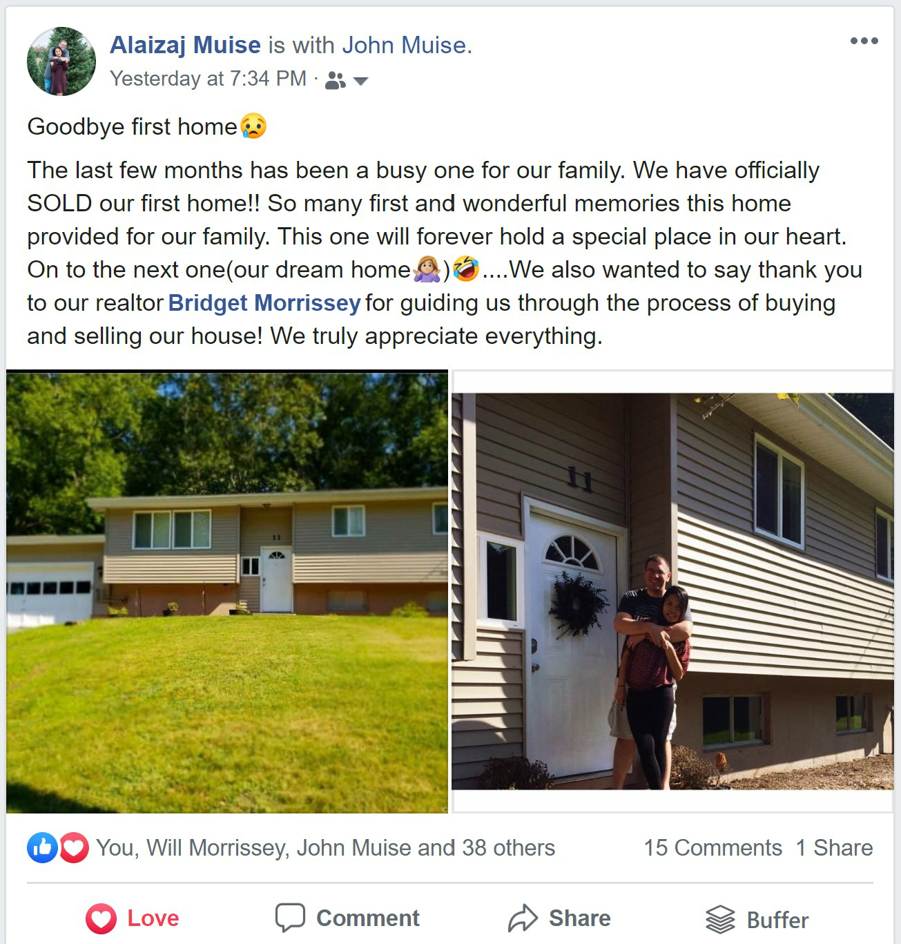 Thank you to our realtor Bridget Morrissey for guiding us through the process of buying and selling our house! We truly appreciate everything.