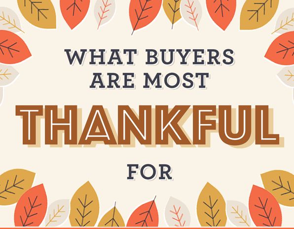 What Buyers Are Most Thankful For