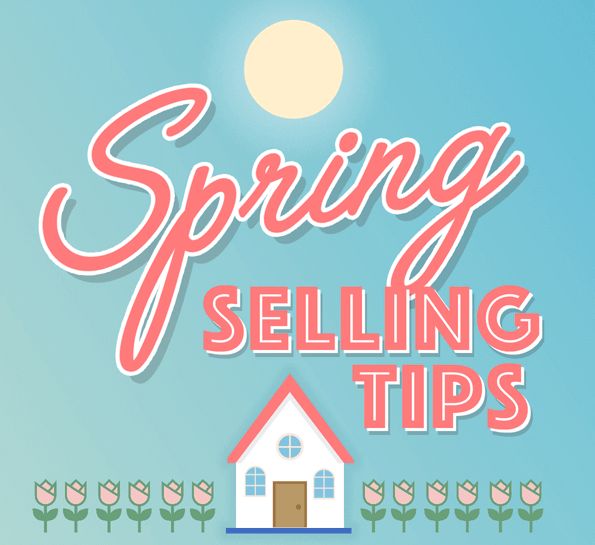 Spring Selling Tips!