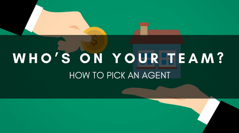WHO’S ON YOUR TEAM? | HOW TO PICK AN AGENT
