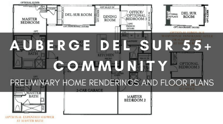 AUBERGE DEL SUR 55+ COMMUNITY | PRELIMINARY HOME RENDERINGS AND FLOOR PLANS