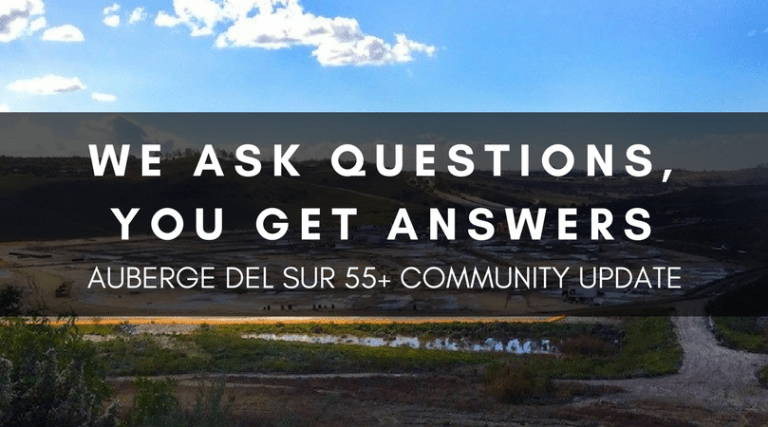 WE ASK QUESTIONS, YOU GET ANSWERS | AUBERGE DEL SUR 55+ COMMUNITY UPDATE