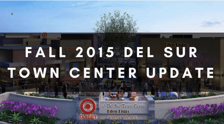 FALL 2015 DEL SUR TOWN CENTER UPDATE