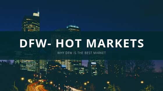 Hot Markets 2019: DFW and LA
