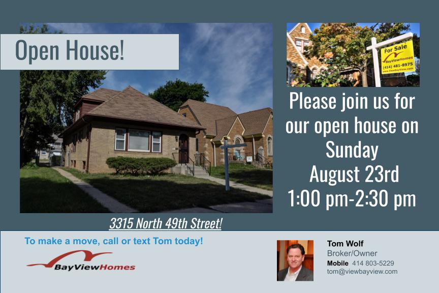Open Houses Sunday August 23rd