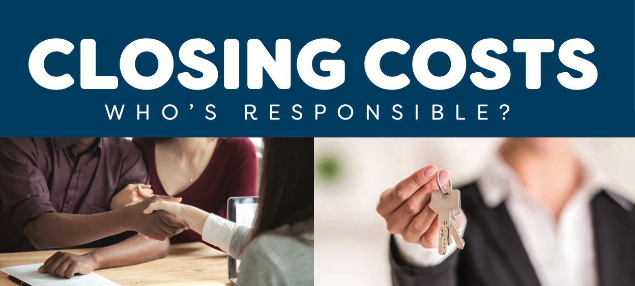 Closing Costs - Who Is Responsible?