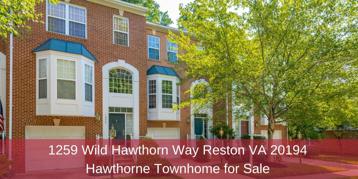 1259 Wild Hawthorn Way Reston VA 20194 | Hawthorne Townhome for Sale