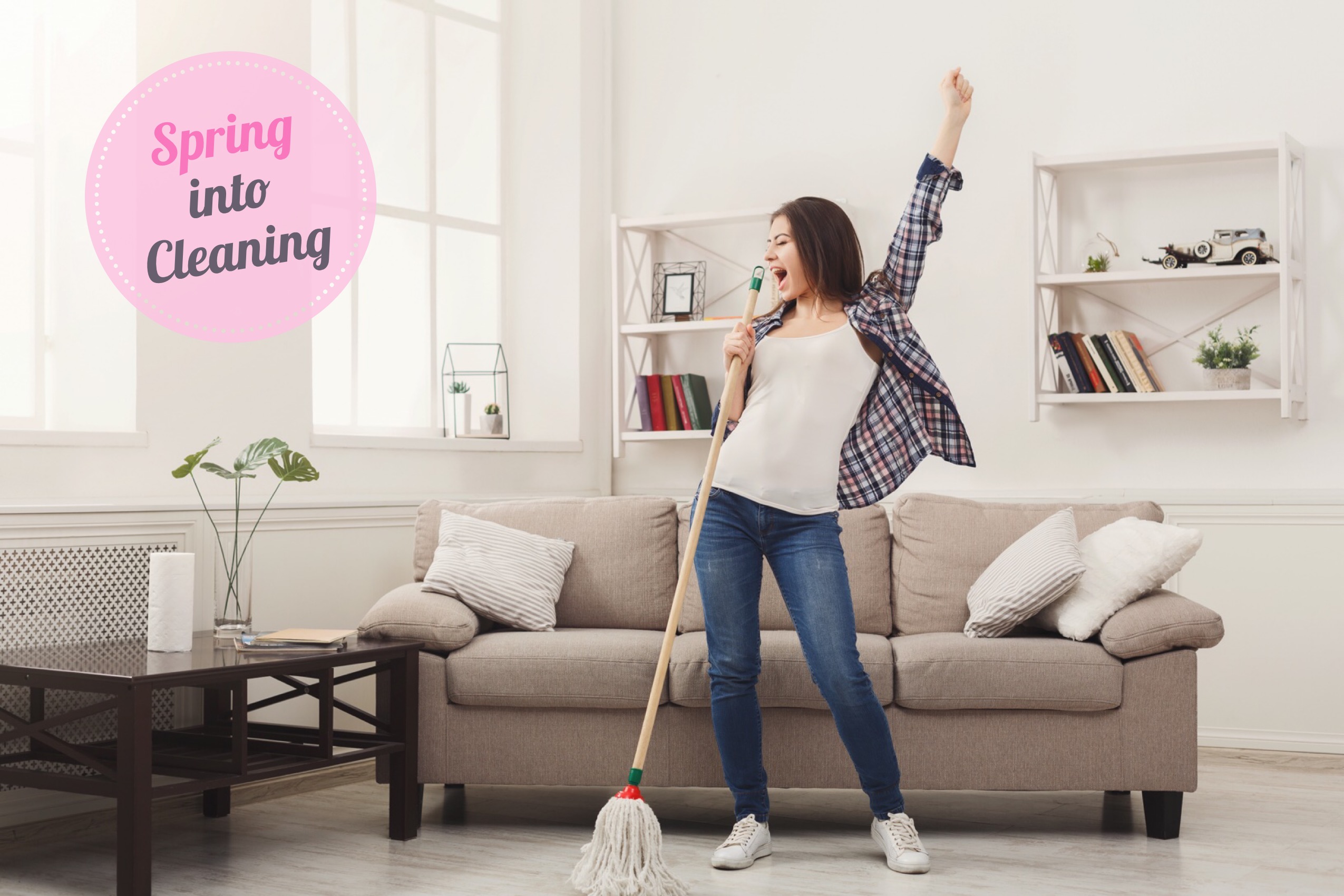Spring into Cleaning!