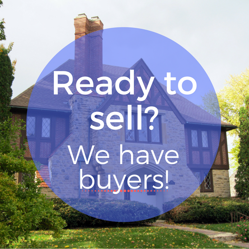 We Have Buyers! List Your Home Today!