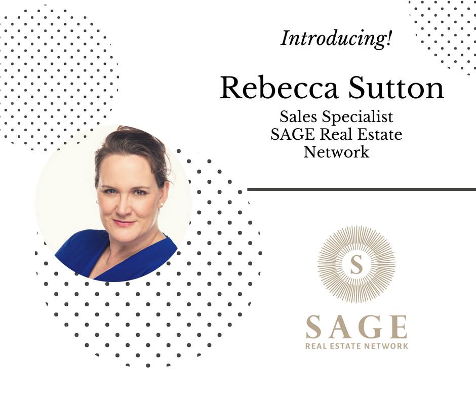 We are pleased to introduce Rebecca Sutton Sales Specialist for SAGE Real Estate Network.