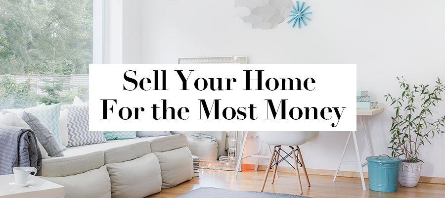 sell your home for most money