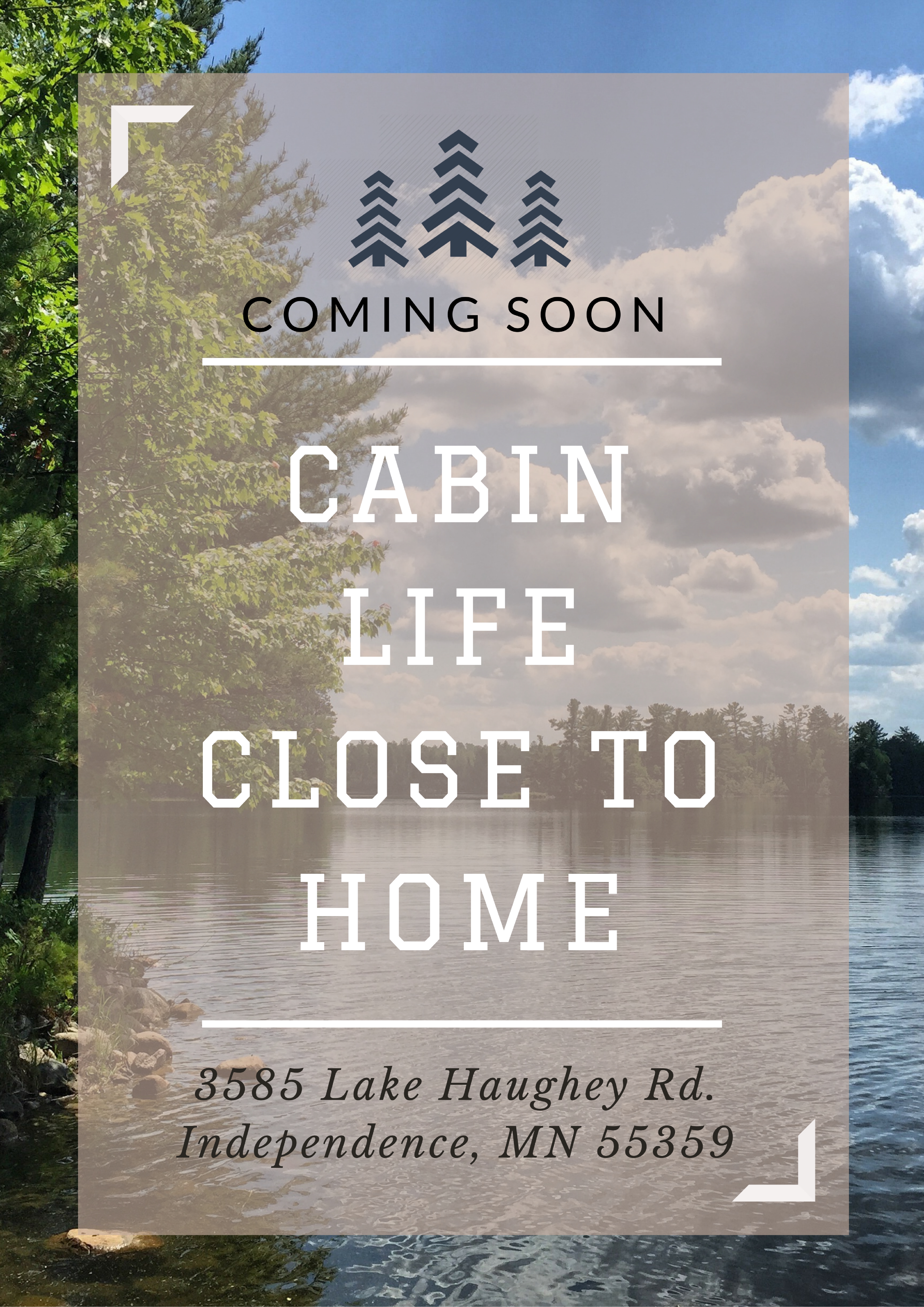 COMING SOON - CABIN LIFE CLOSE TO HOME!
