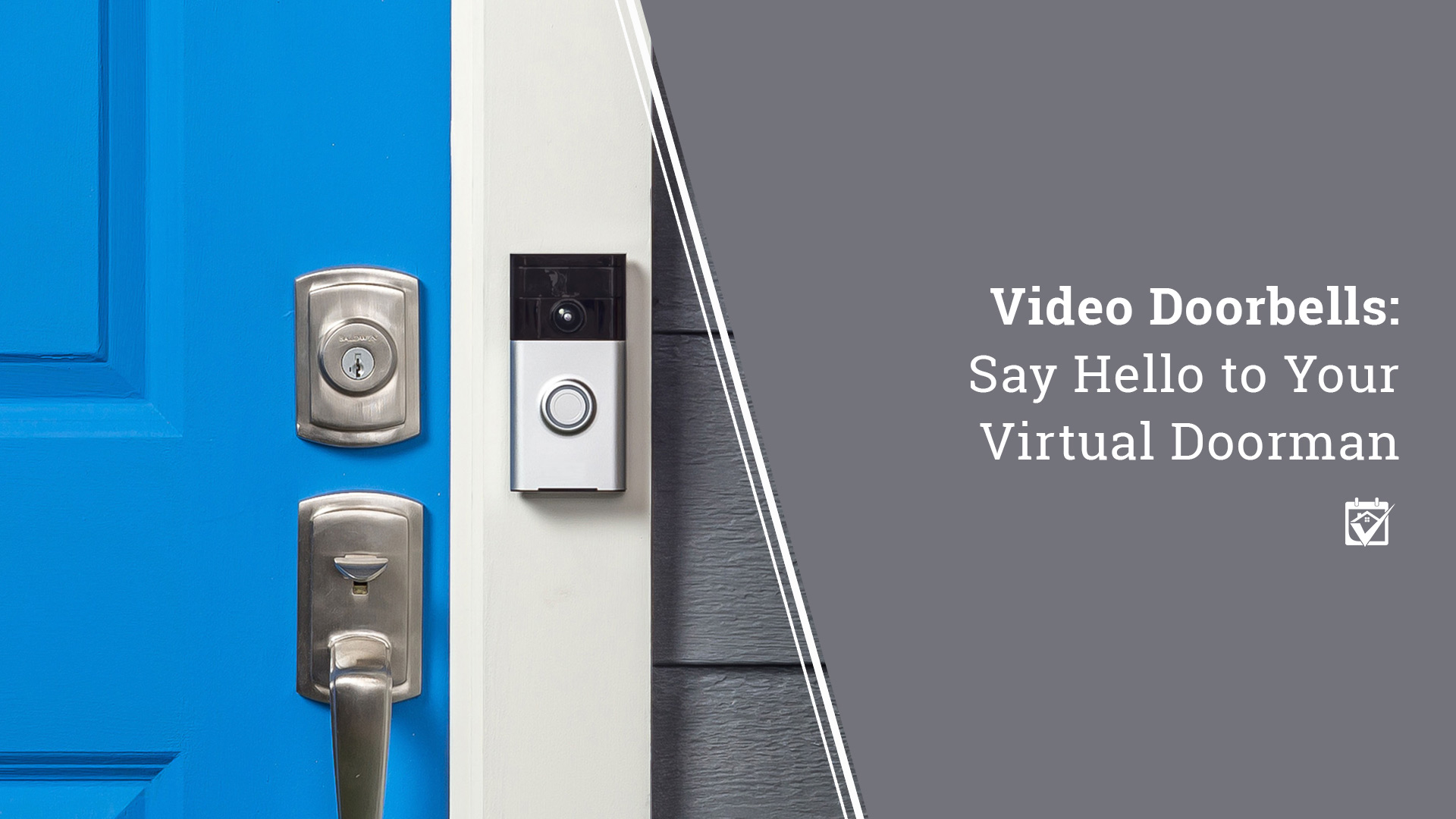 Say Hello to Your Virtual Doorman
