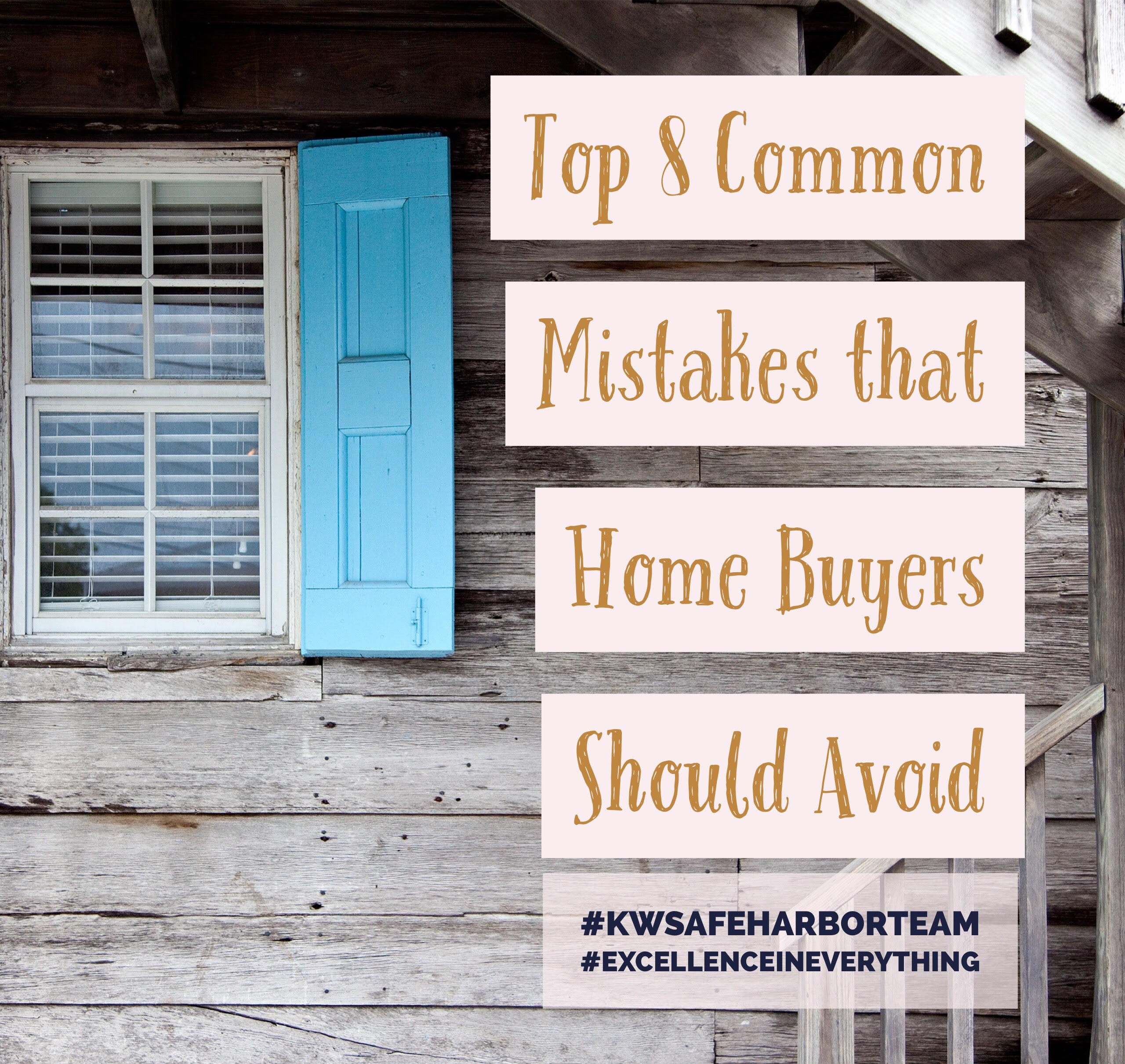 Top 8 Common Mistakes that Home Buyers Should Avoid