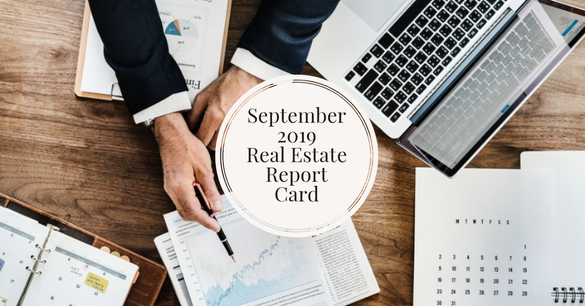September 2019 Real Estate Report Card
