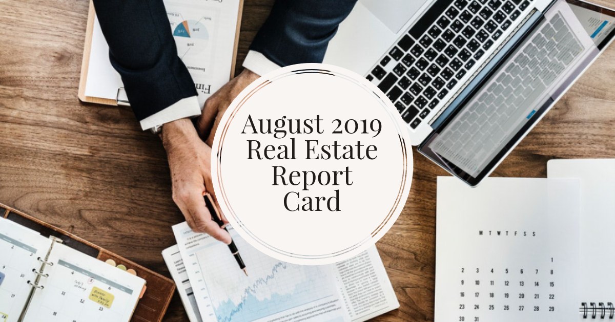 August Real Estate Report Card
