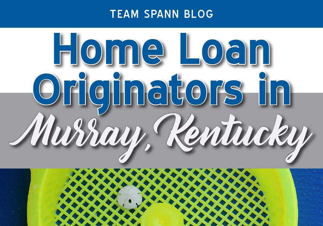 Home Loan Lenders in Murray, Kentucky