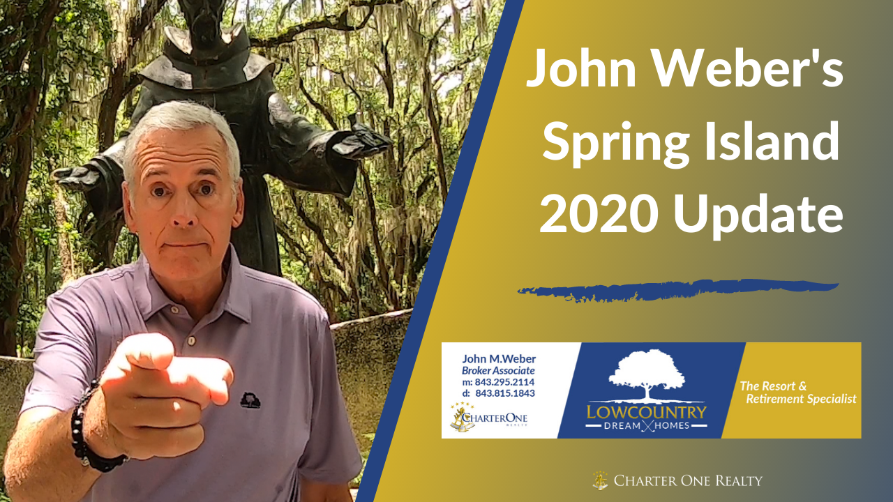 John Weber's Spring Island 2020 Update