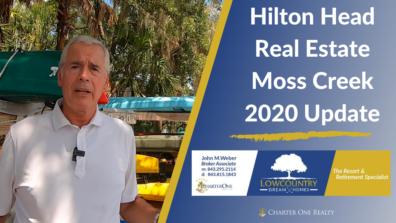 Hilton Head Real Estate - Moss Creek Update 2020