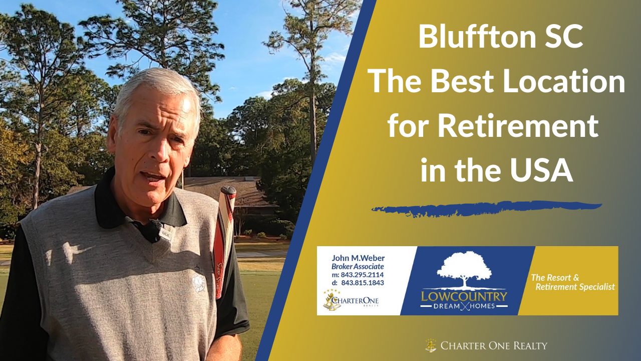 Bluffton SC - The Perfect Location for Retirement