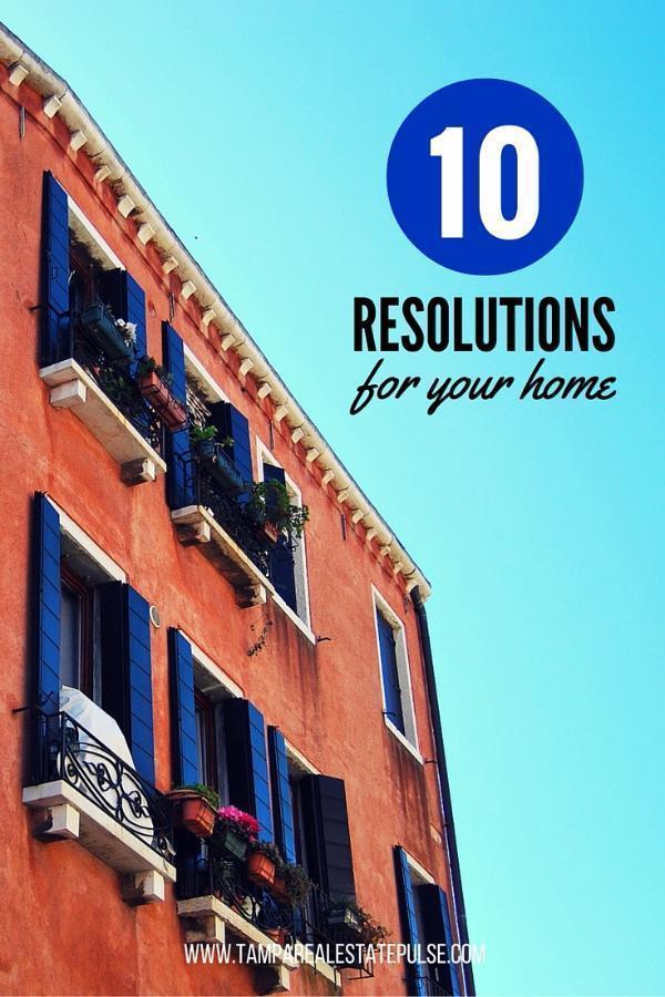 Top Ten Resolutions… For Your Home