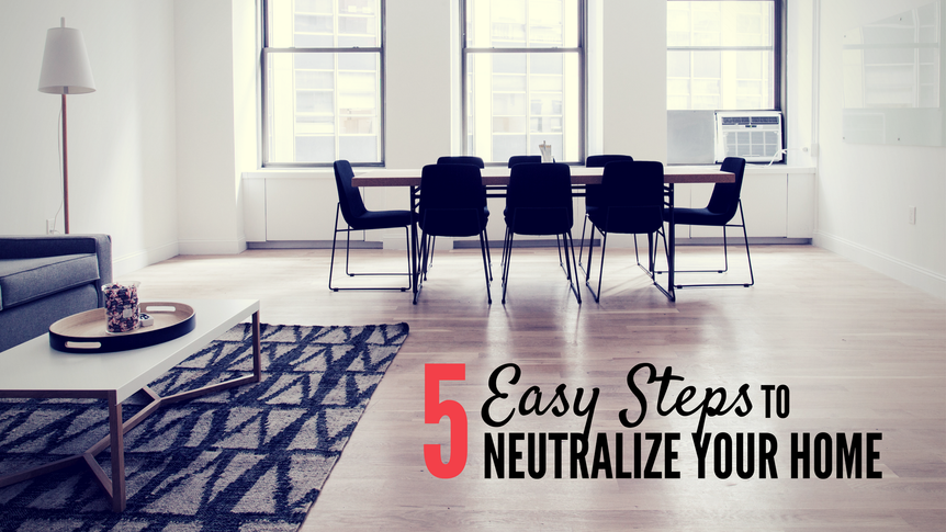 Neutralize Your Home in 5 Easy Steps