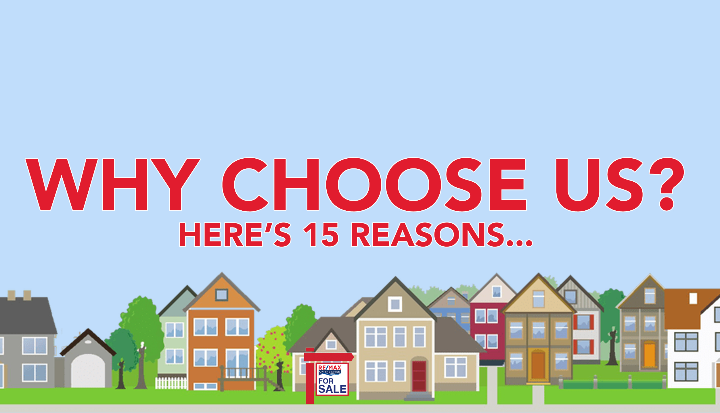 Why Choose Us? Here's 15 Reasons...