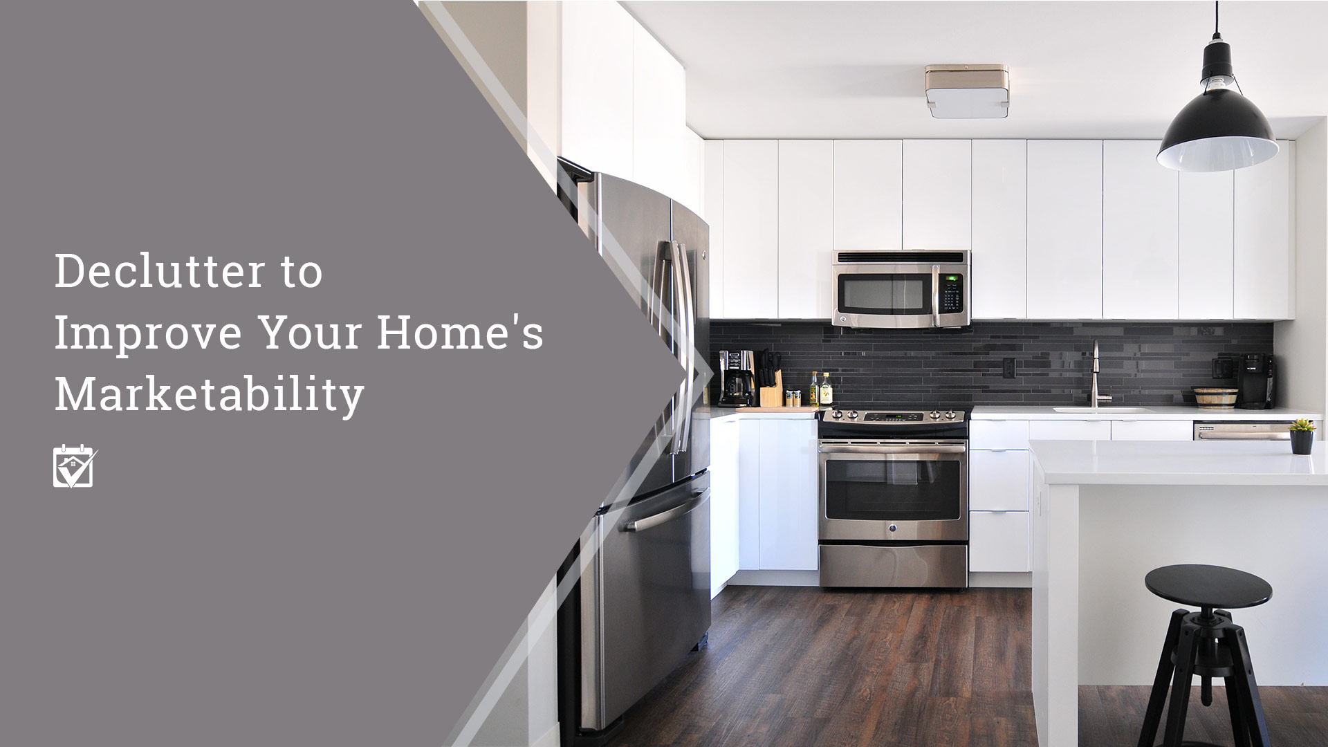 Declutter to Improve Your Home’s Marketability