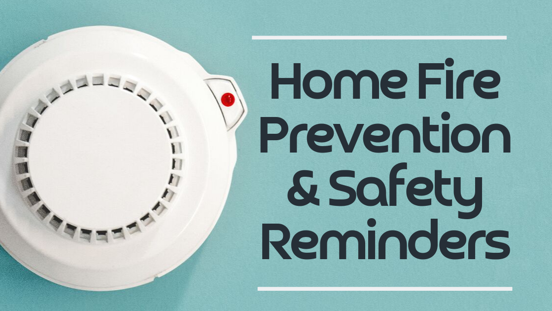 Home Fire Prevention & Safety Reminders